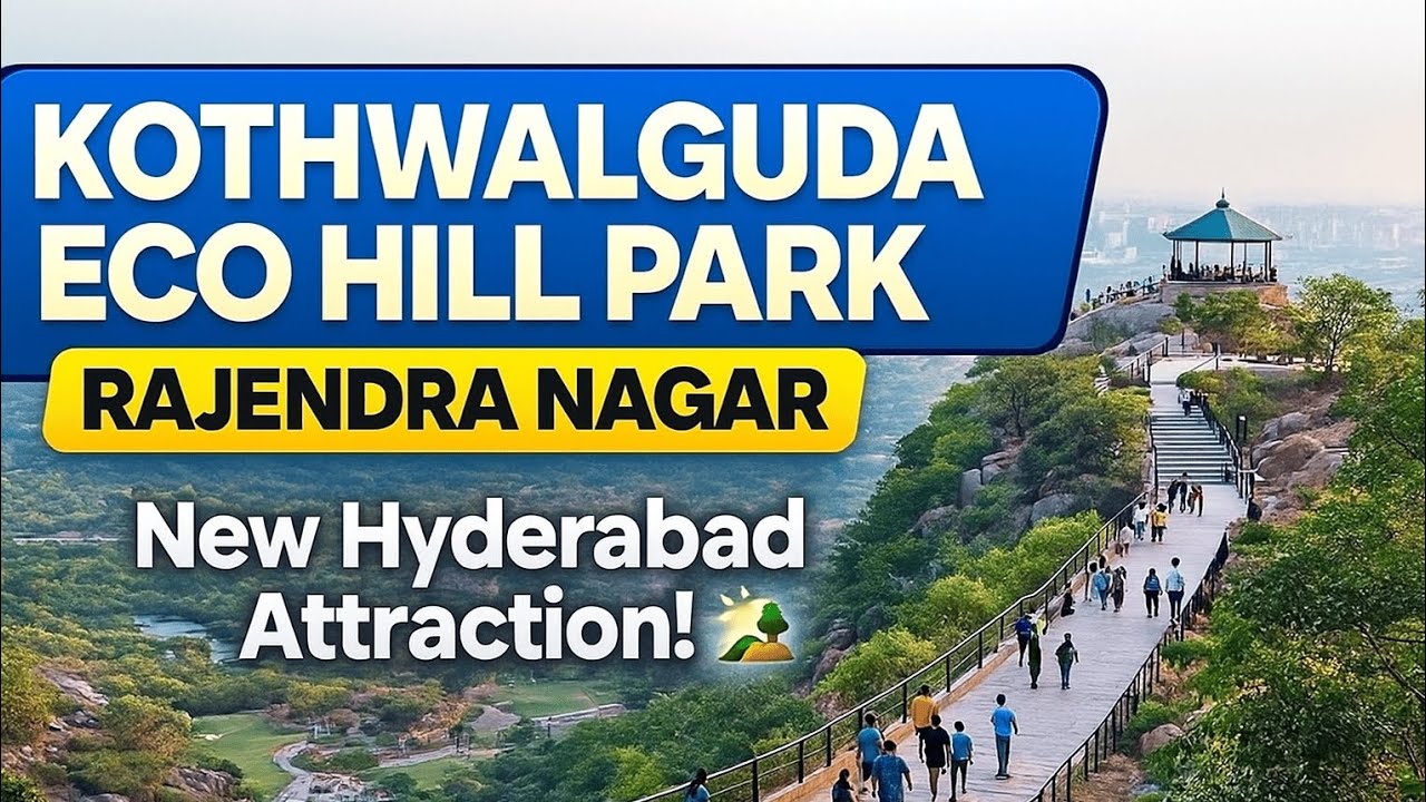 Kothwalguda Eco Hill Park Rajendra Nagar Budvel Himayat Sagar Lake | Hyderabad New Nature Gateway