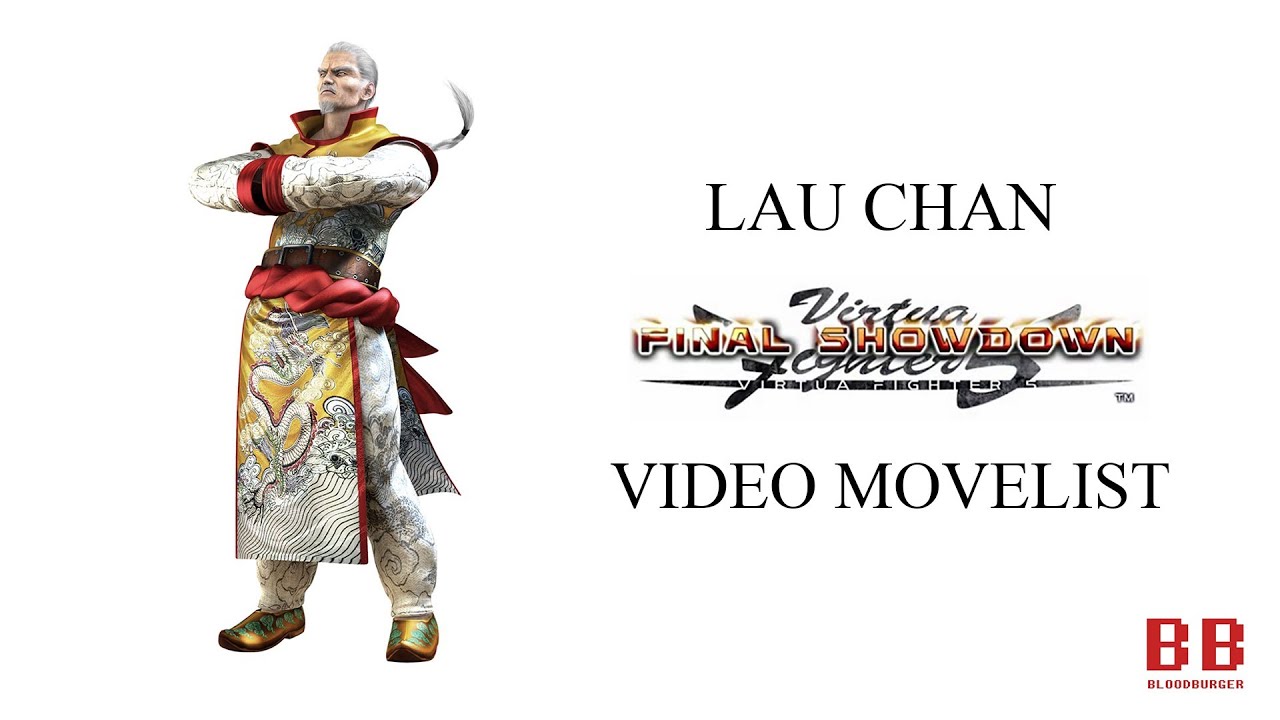 Virtua Fighter 5 FS - Video Movelist - Lau Chan
