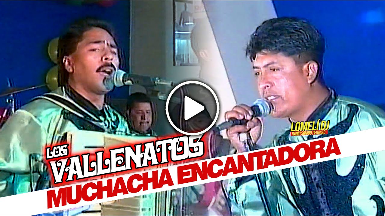 1998 - MUCHACHA ENCANTADORA - Los Vallenatos de la Cumbia -