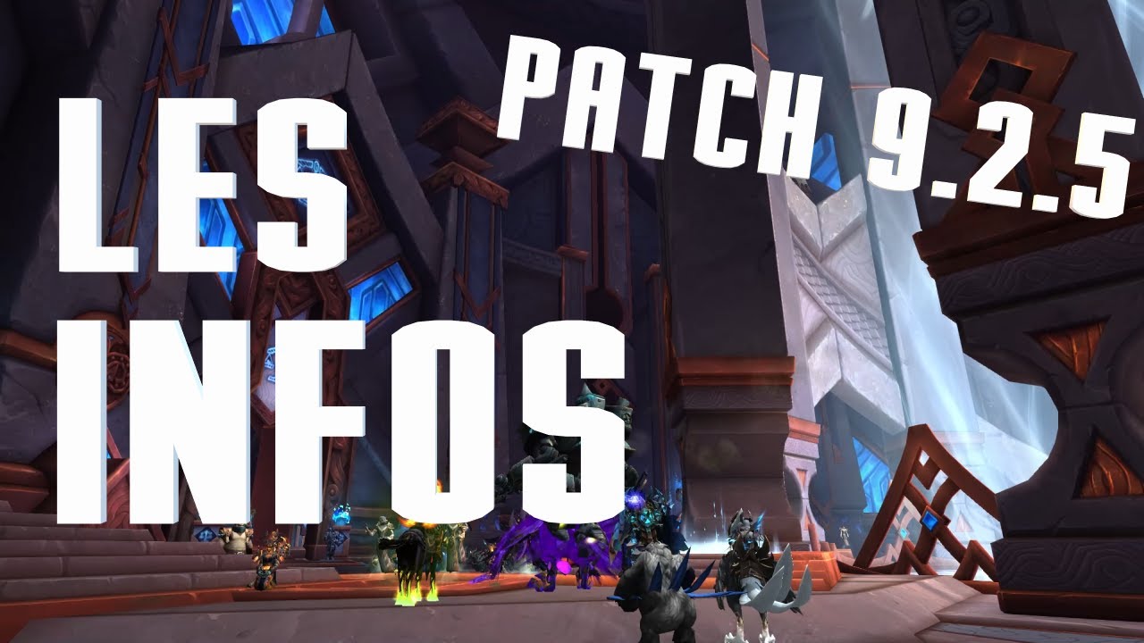 WOW SHADOWLANDS : Patch 9.2.5