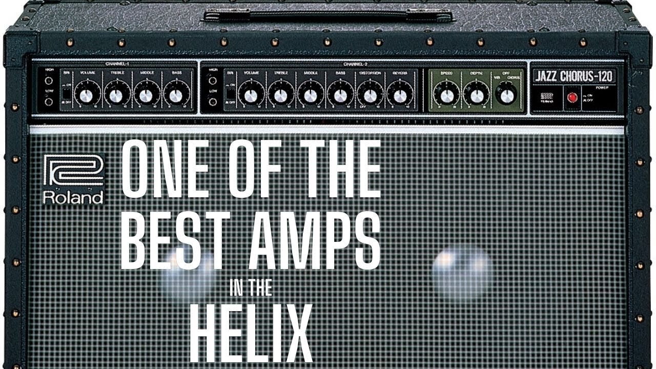 One of the Best Amps in the Helix - Roland Jazz Chorus