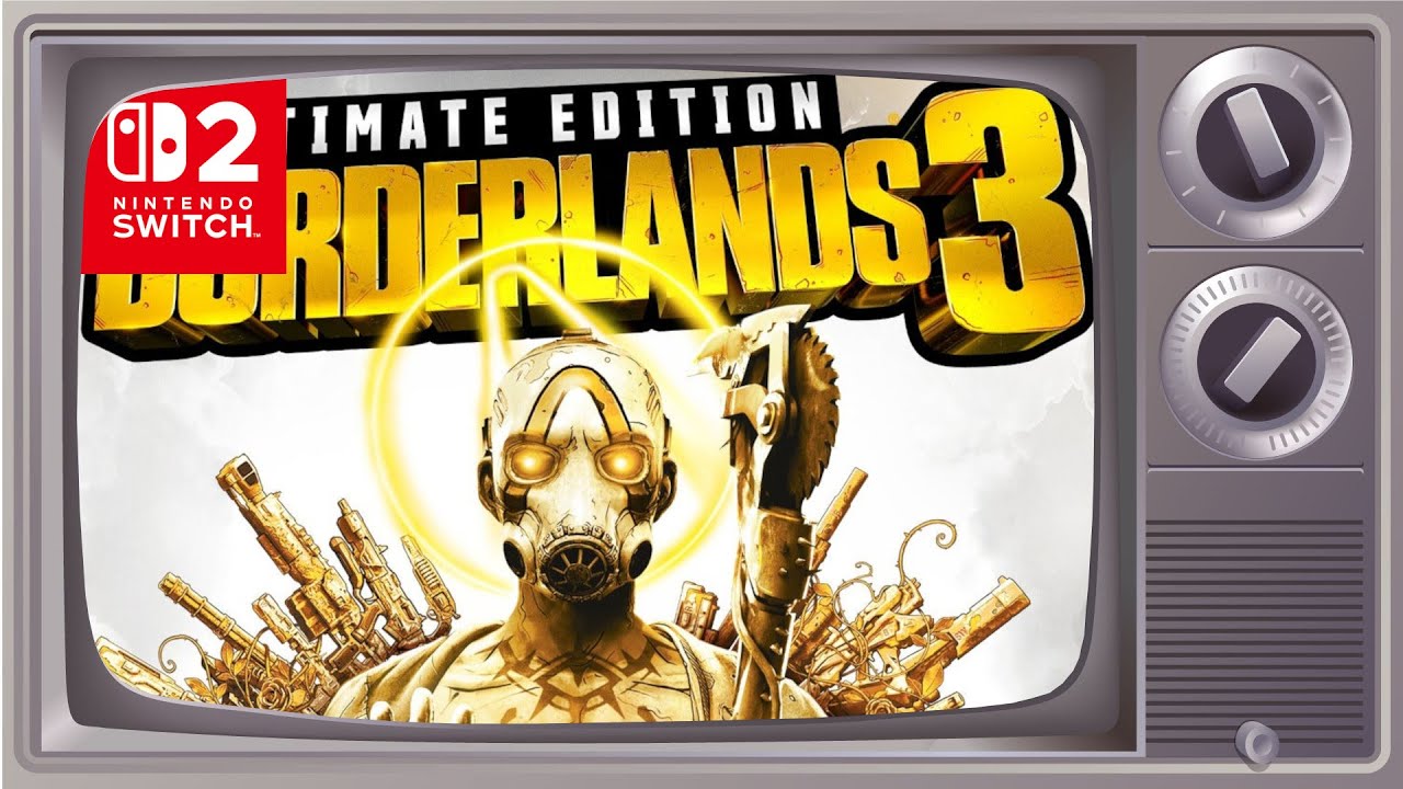 Opinion Machine: How Does Borderlands 3 Run On Nintendo Switch 2?