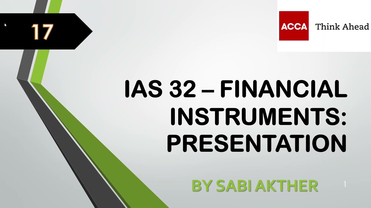 ACCA I Strategic Business Reporting (SBR) I IAS 32 - Financial Instruments -SBR Lecture 17