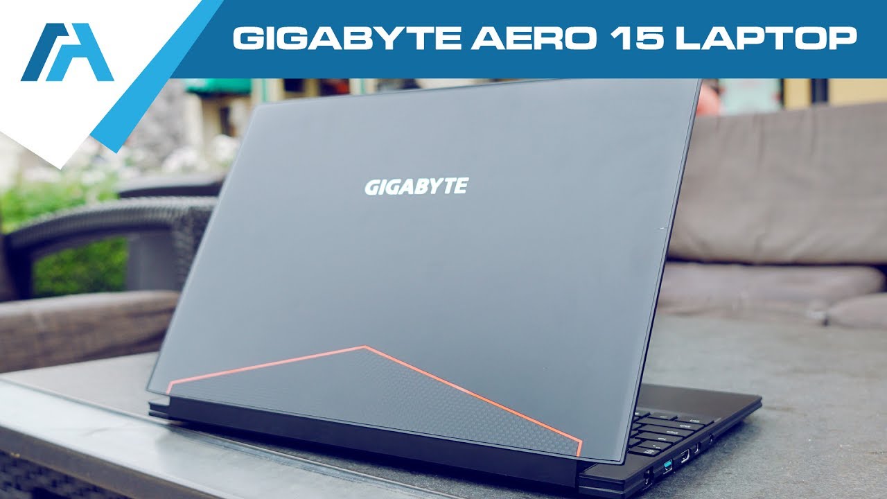 GIGABYTE AERO 15 Laptop Review - Bezel-less Ultrabook