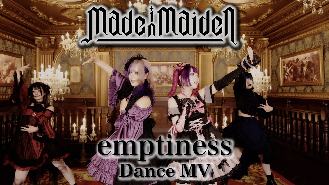 【Made in Maiden】emptiness - Dance MV