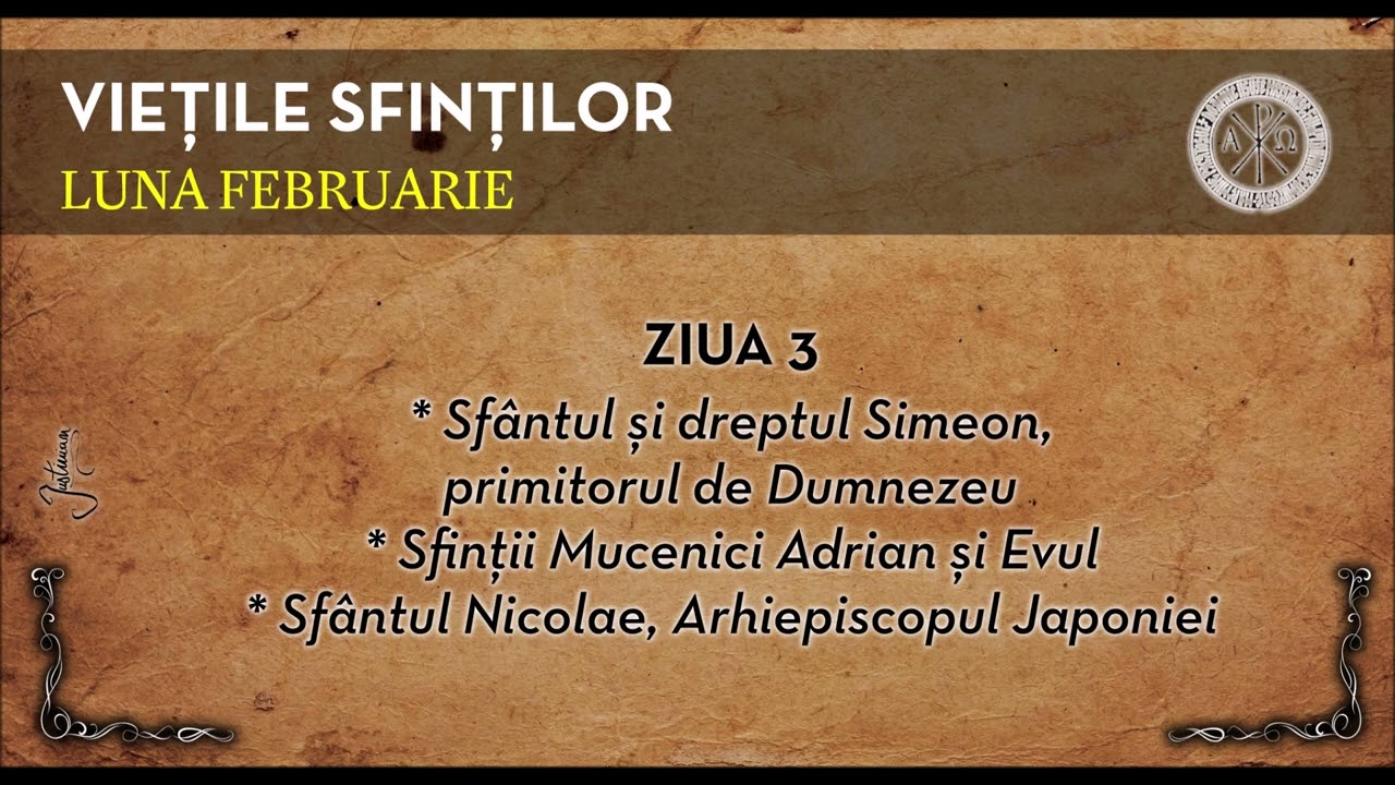 VIETILE SFINTILOR - FEBRUARIE, ZIUA 3