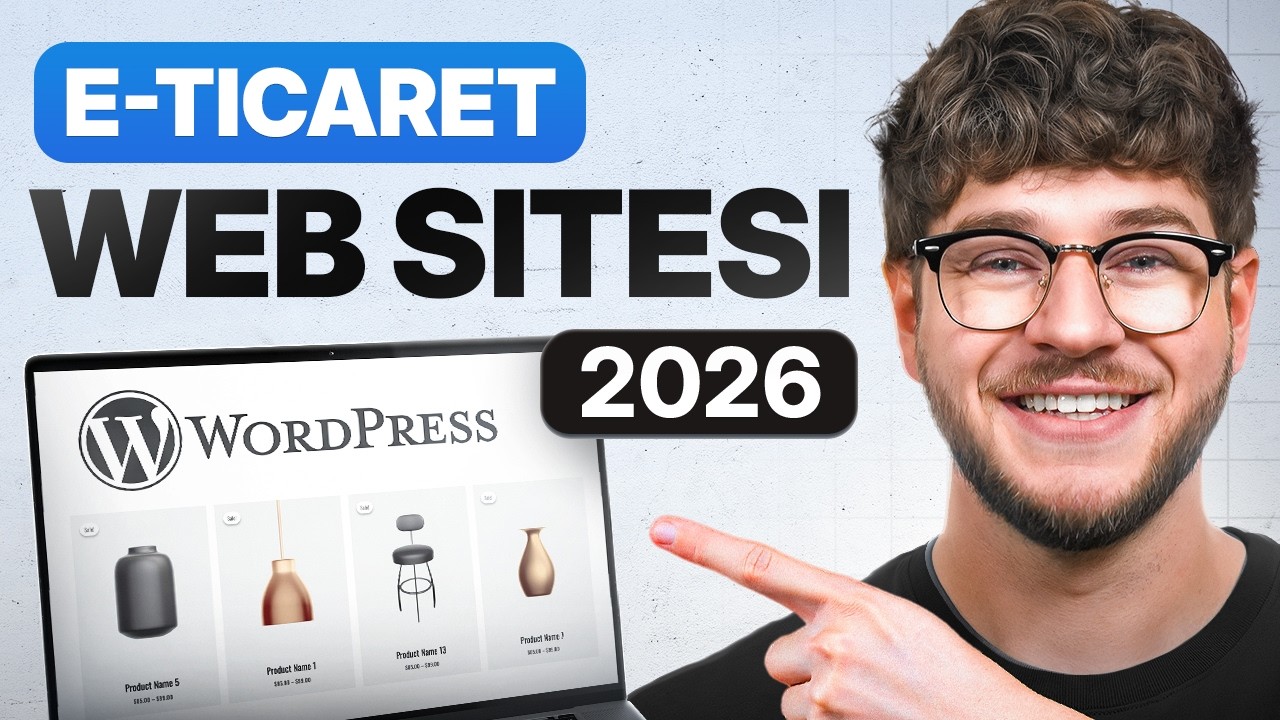 WordPress E-Ticaret Web Sitesi Eğitimi 2026 - Adım Adım