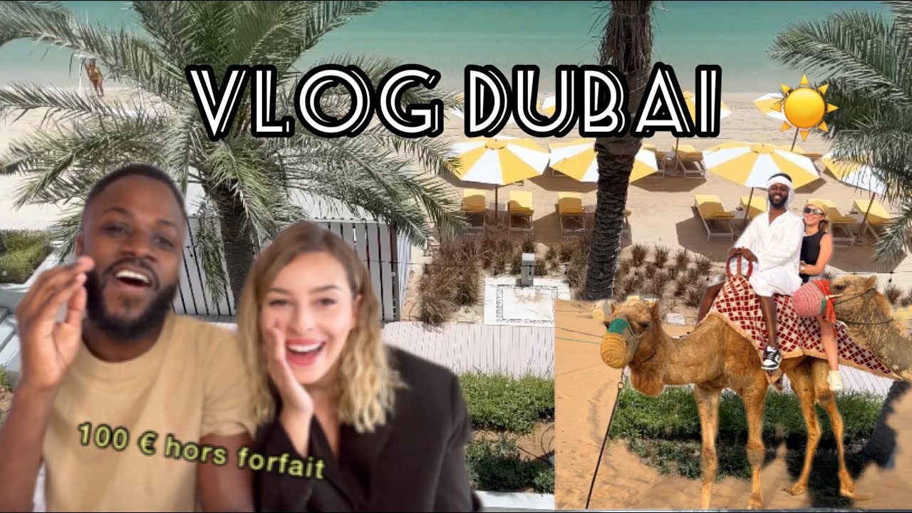 VLOG DUBAI : 7j en famille ACTIVITÉS, HÔTEL,RESTAURANTS, BUDGET 💵