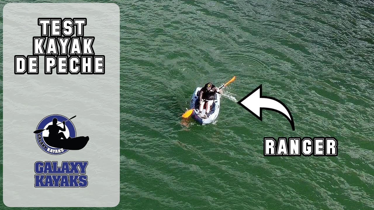 Test de mon nouveau kayak de pêche Ranger de Galaxy Kayaks France Pêche en Béarn