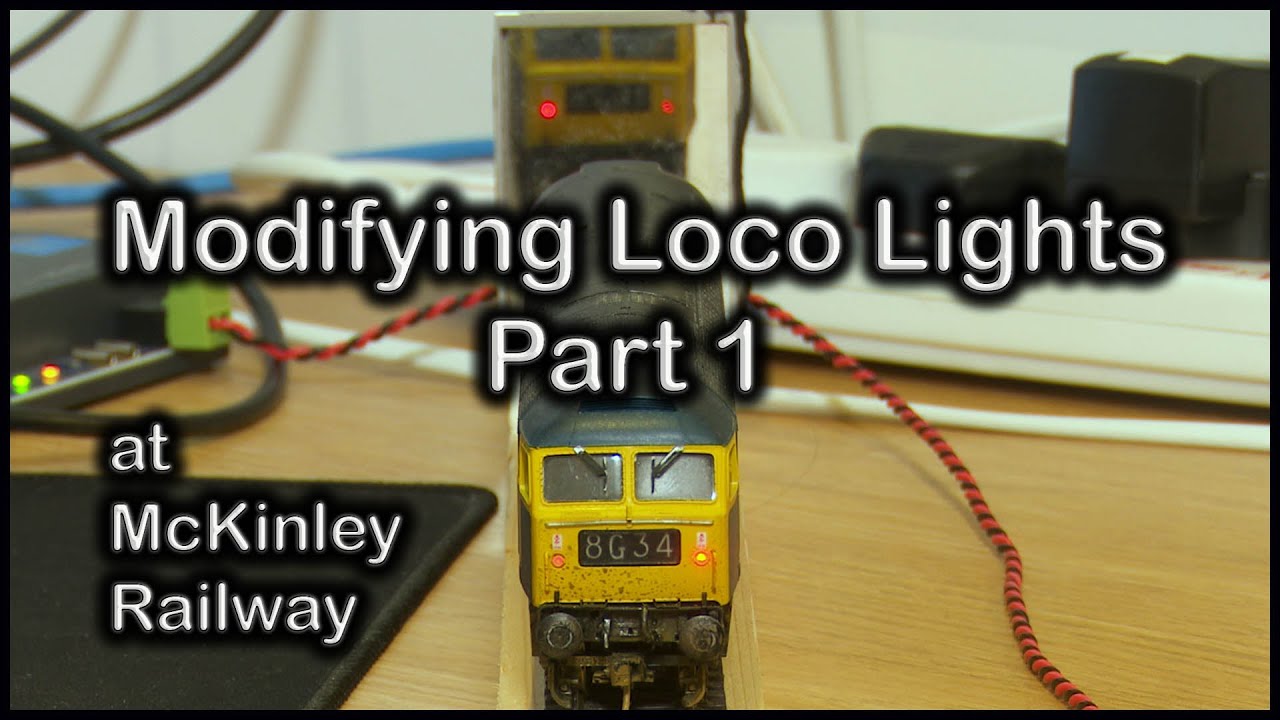 53.  Modifying Locomotive Lights, Part 1 at McKinley Railway.