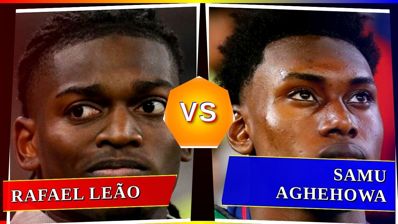 Rafael Leão vs Samu Aghehowa - Who's Better? ⚽
