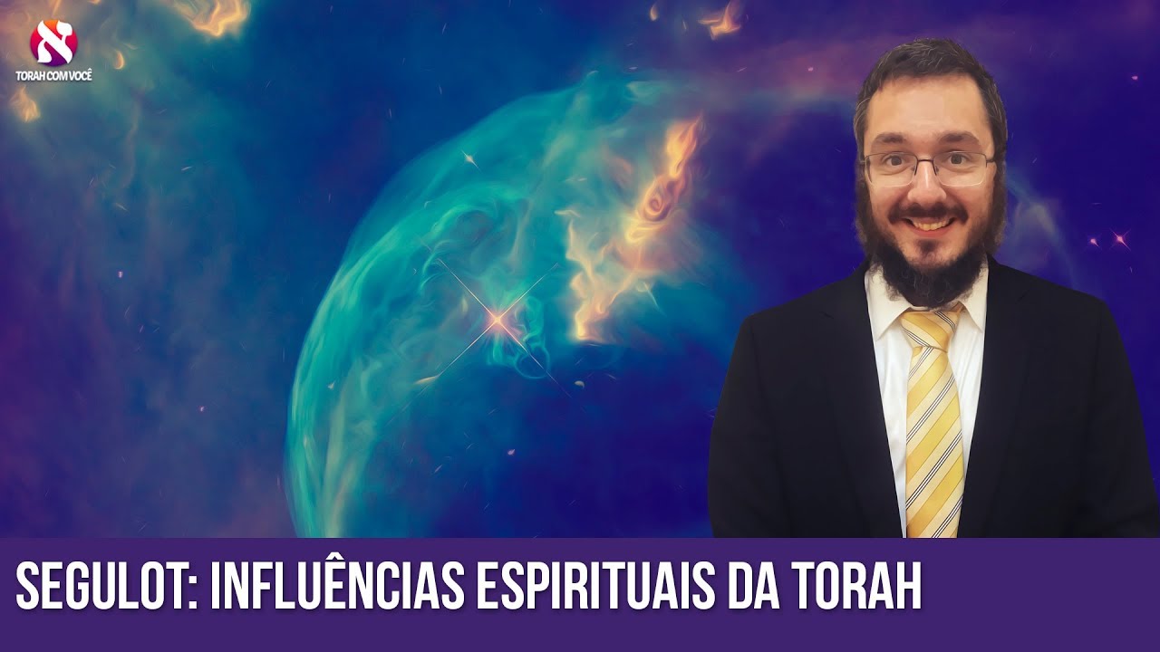 Segulot: influências espirituais da Torah