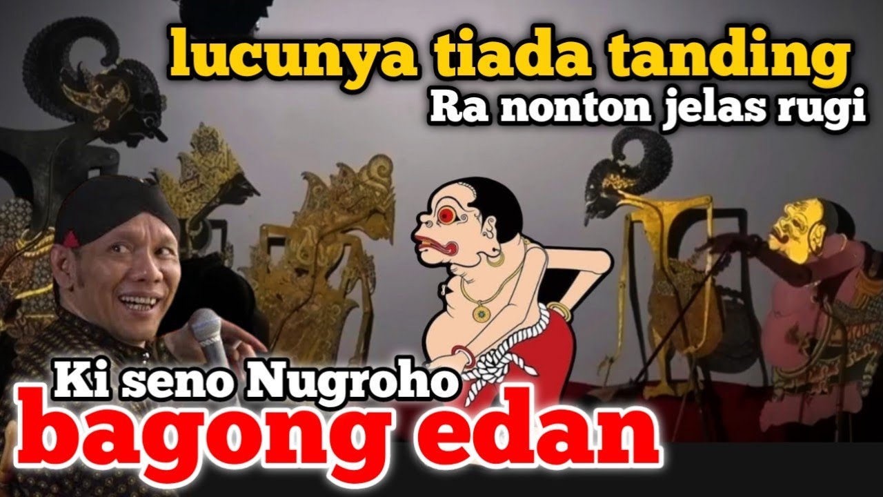 Bagong lucu Ki seno Nugroho rugi pol kalo tidak nonton 