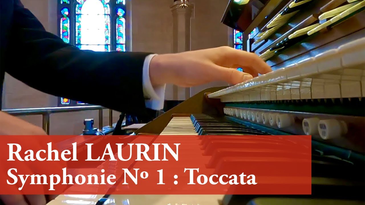 Rachel Laurin :: Toccata (Symphonie Nº 1) :: Organ