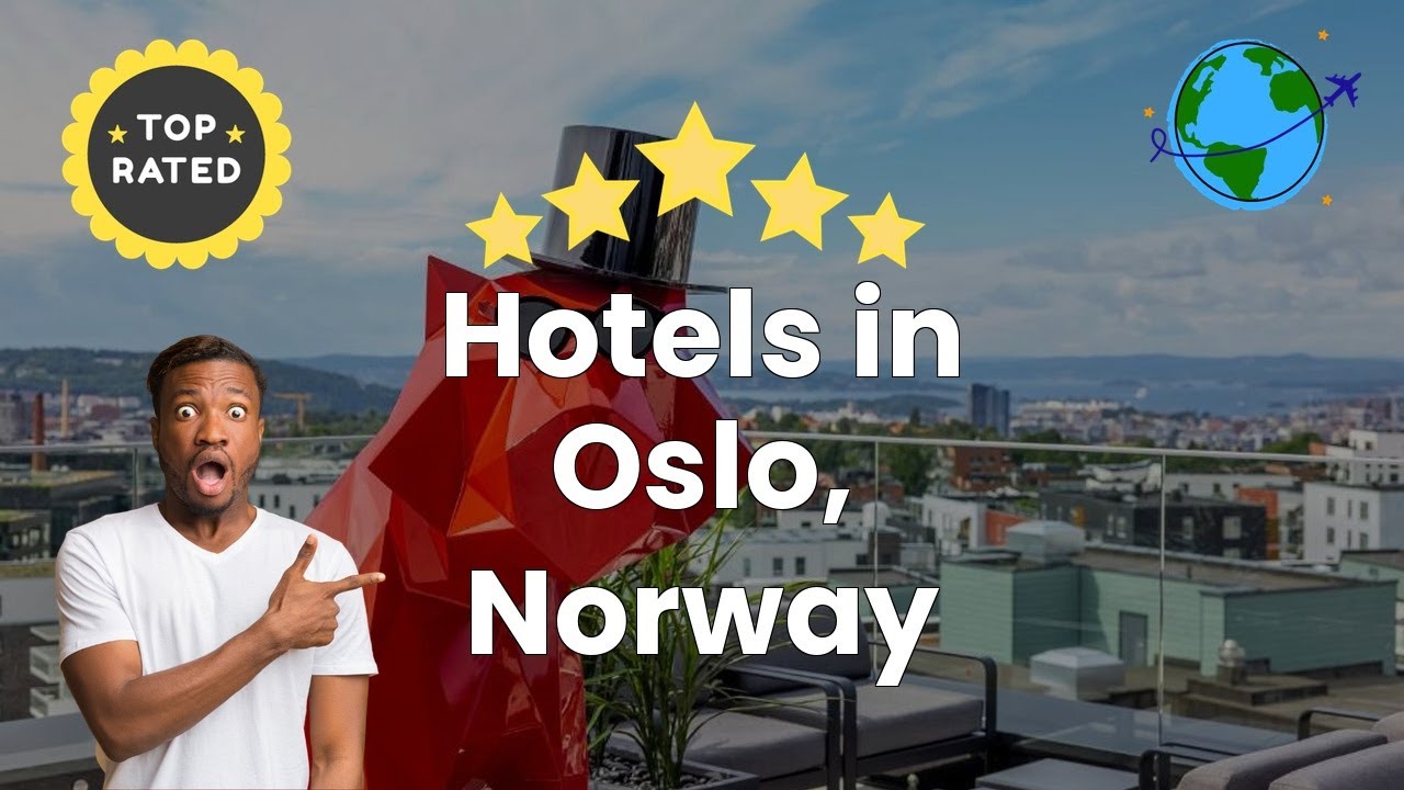 Hotels in Oslo, Norway