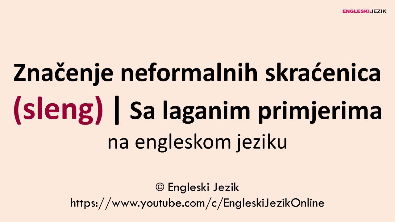 Značenje neformalnih skraćenica (sleng) | Sa laganim primjerima na engleskom jeziku