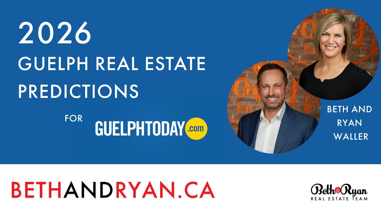 2026 Guelph real estate predictions- Beth and Ryan Waller