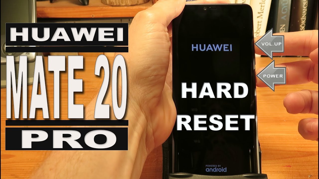 Huawei Mate 20 Pro -  Hard Reset (Factory Reset)