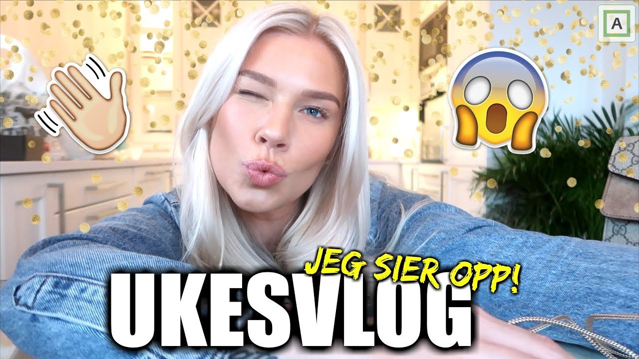 UKESVLOG - Luksus uke og Jeg sier opp!!