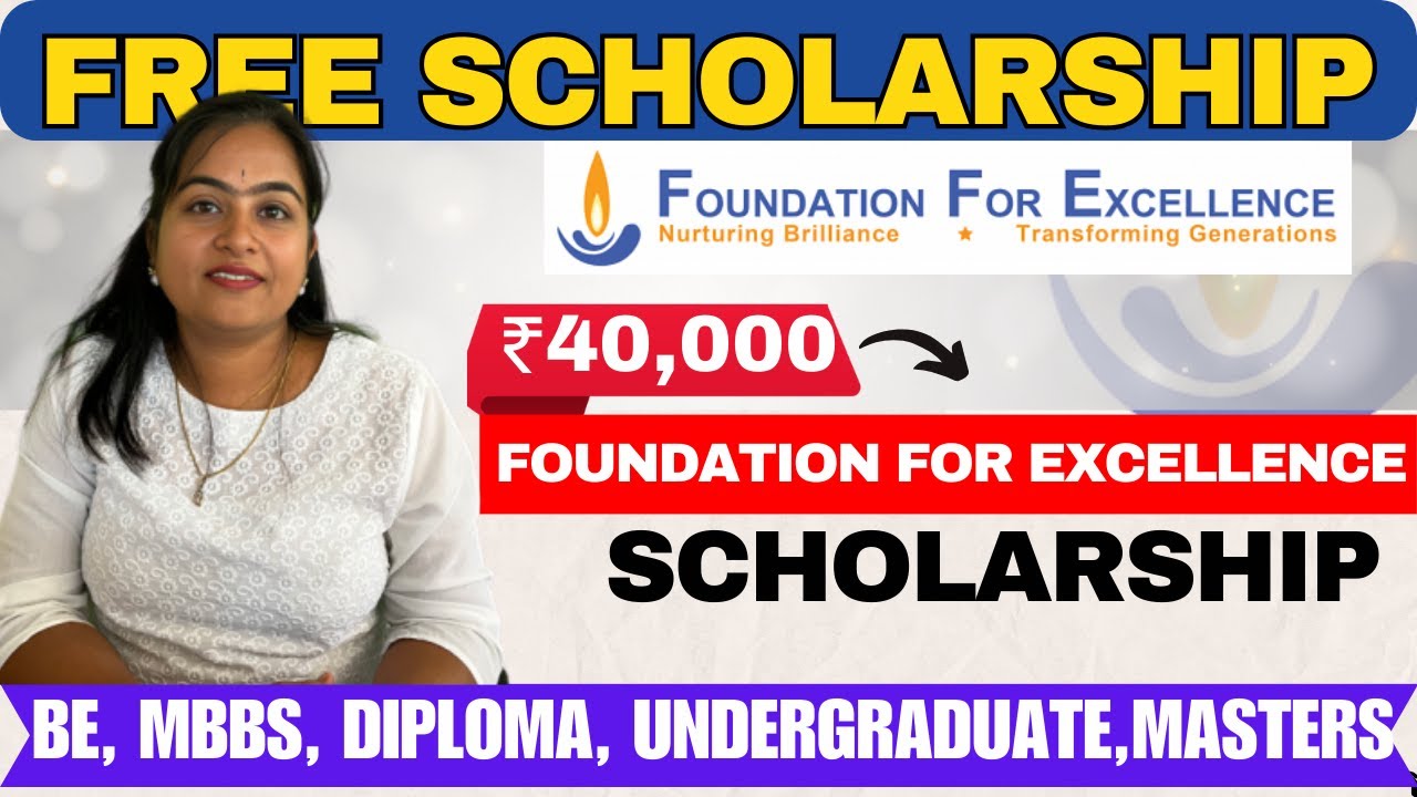 Как подать заявку на стипендию Foundation For Excellence | BE | MBBS | LLB | Магистратура | 40 00...