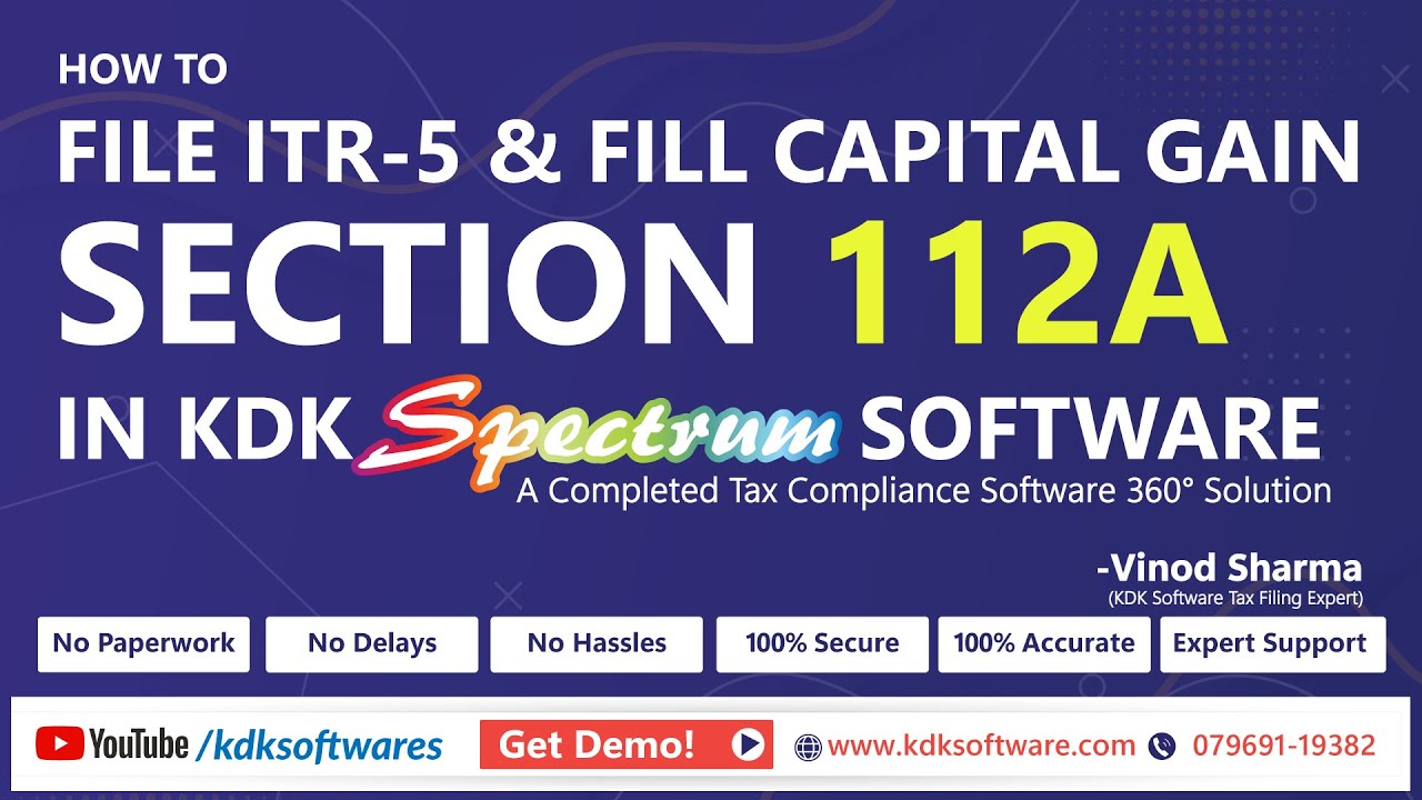 Webinar: How to File ITR-5 & Fill Capital Gain Schedule 112A Using KDK Software