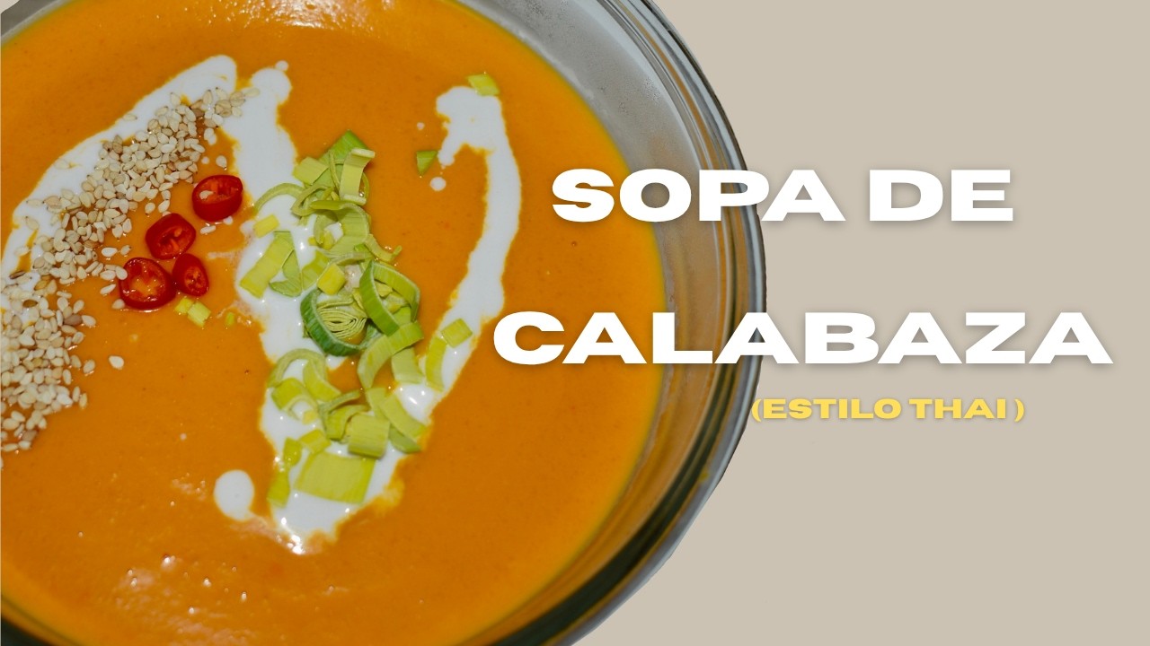 Sopa Thai de Calabaza en 15 Minutos |  Pumpkin season 🎃
