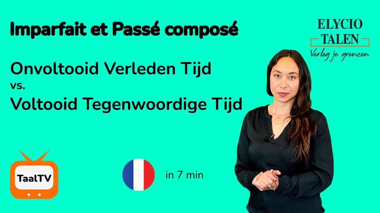 Verleden tijd (Imparfait et Passé composé): Hoe gebruik je het in het Frans?