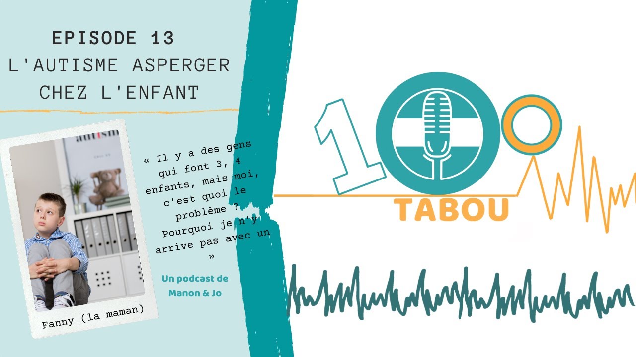 #13 Mon enfant est autiste Asperger
