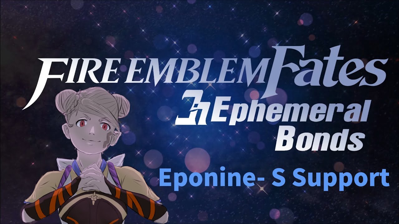 Eponine- S Support [Fire Emblem Fates: Ephemeral Bonds]