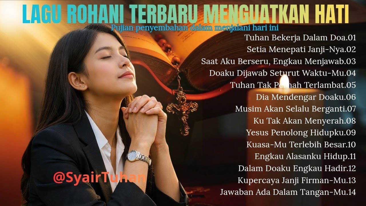 [1 JAM NONSTOP] Tuhan Bekerja Dalam Doa - Tuhan Yesus Setia | Lagu Rohani Kristen Terpopuler 2026