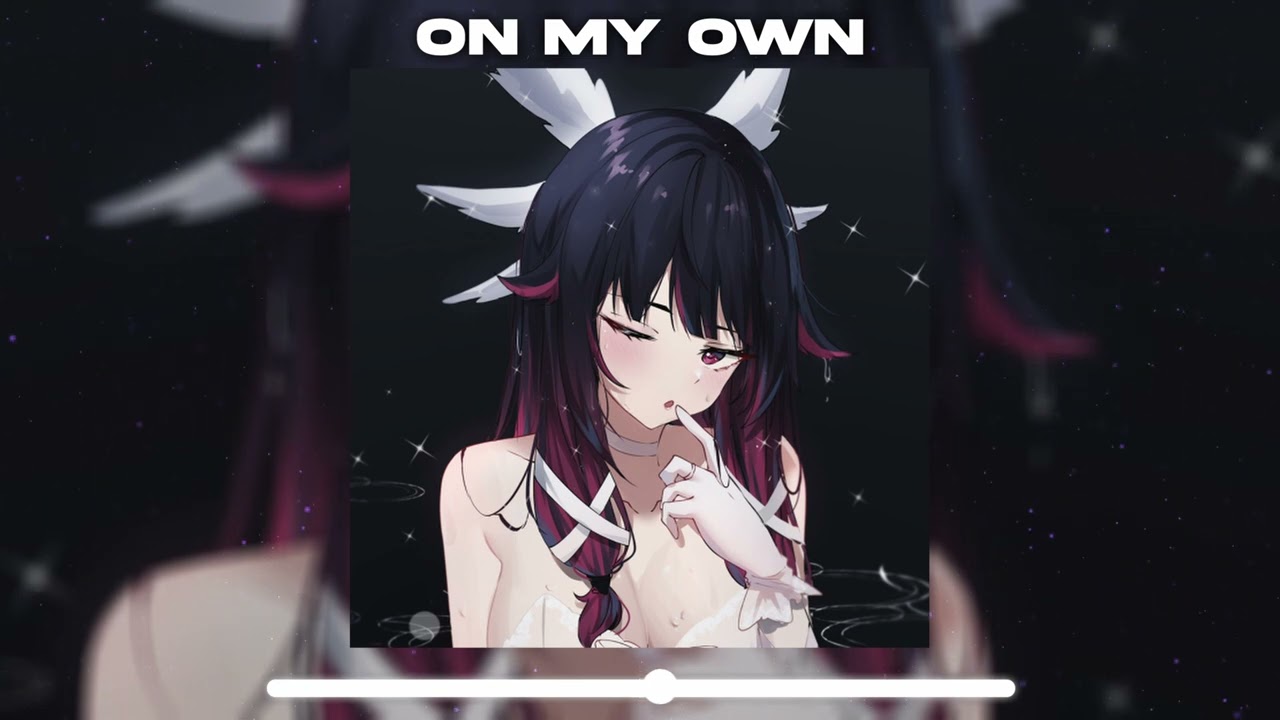 on my own