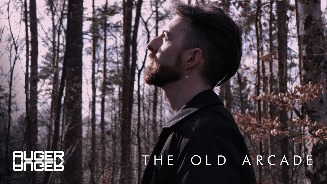 Auger - The Old Arcade (Official Video)