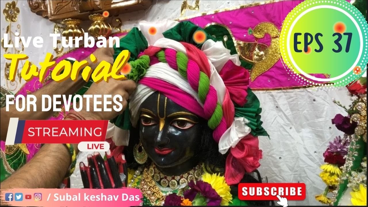 Radha Syamsundar Live Turban Tutorial-37 | Turban Making, ISKCON, Central New Jersey, Deity Darshan.