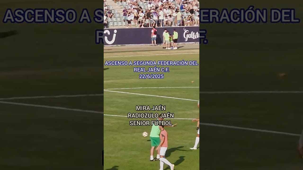 @mira_jaen ASCENSO DEL REAL JAÉN A SEGUNDA FEDERACIÓN