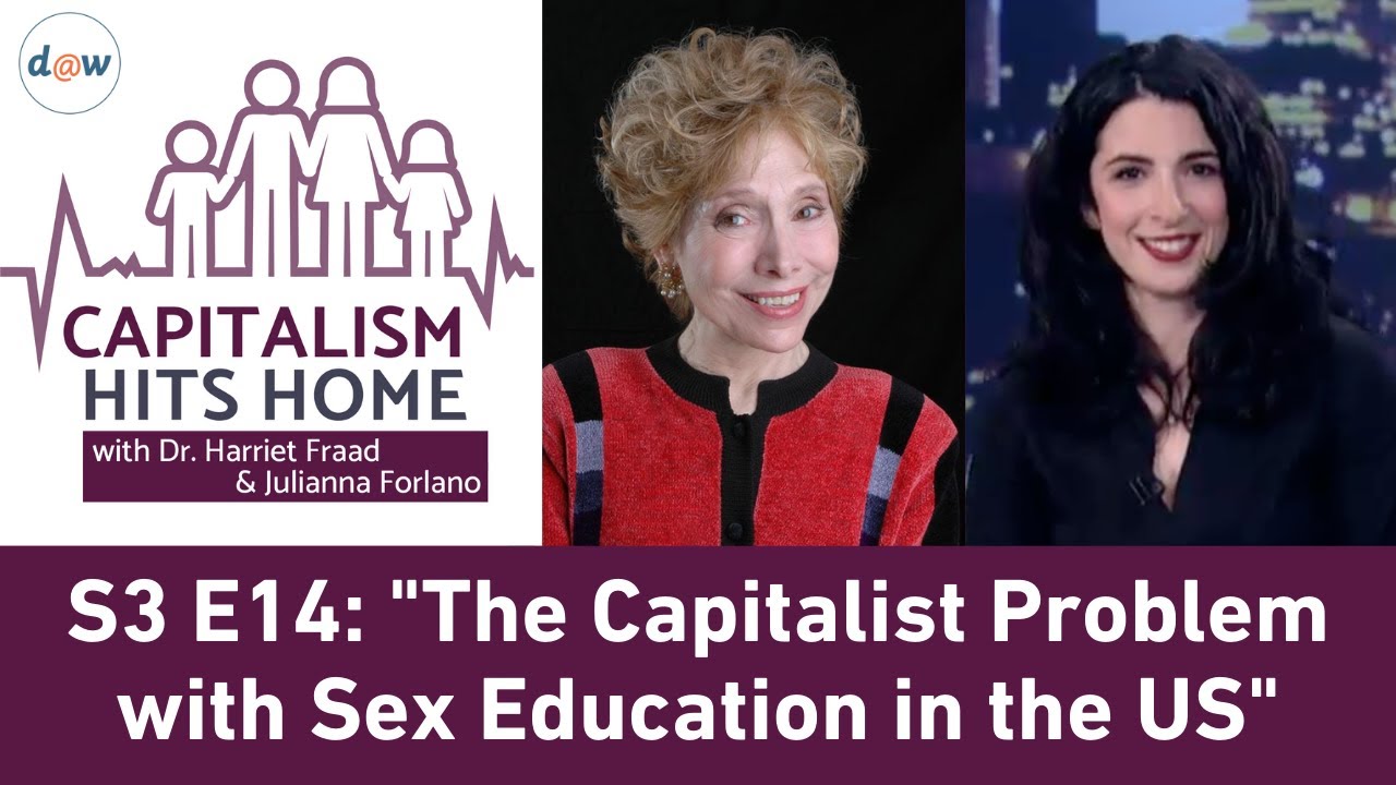 Capitalism Hits Home: The Capitalist Problem with Sex Education in the US