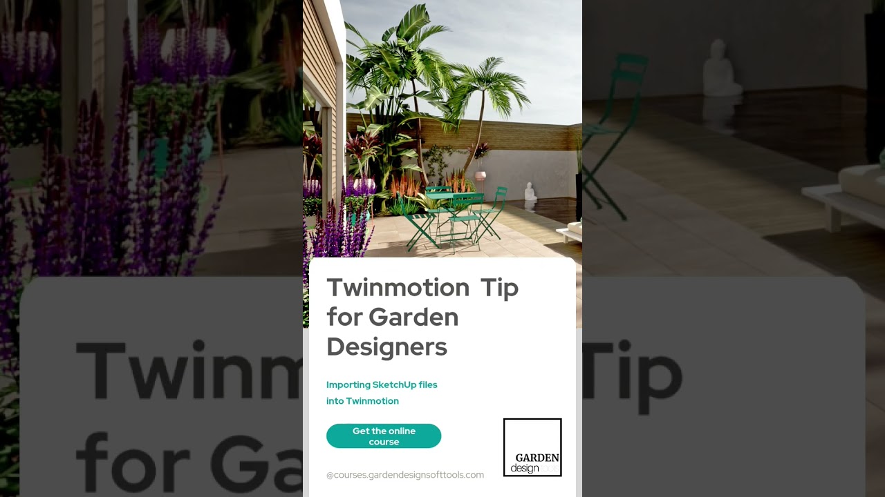Twinmotion Tip for Garden Designers and Landscapers on importing SketchUp files into Twinmotion ✨