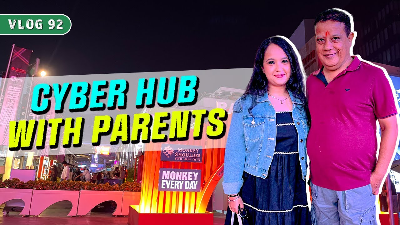 Taking My Parents to Cyber Hub Gurgaon for the First Time ❤️ | Mehak's vibes & vlogs