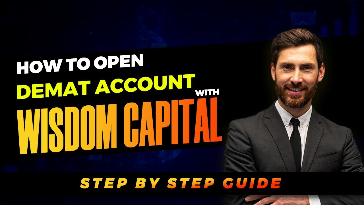How to Open Online Demat Account in Wisdom Capital - Fastest eKYC in India
