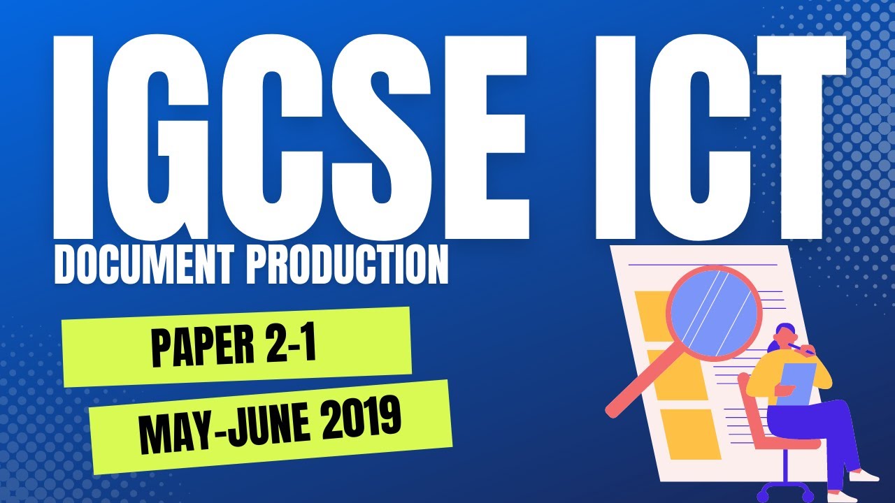 IGCSE ICT Document Production - May/June 2019 - Variant 21