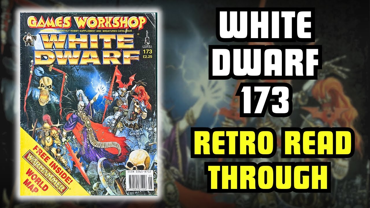 White Dwarf 173 - Retro Read Through. Warhammer Armies Undead and Giant Old World Map!