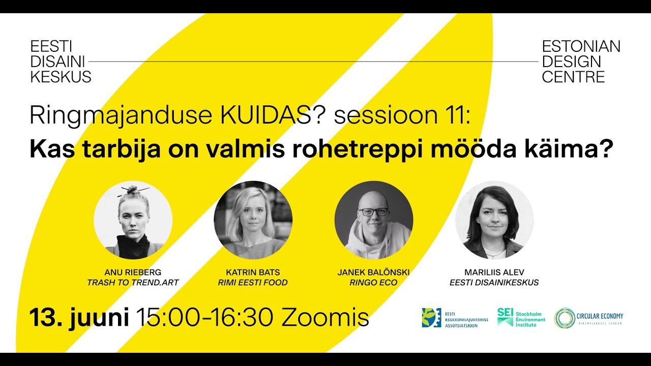 Ringmajanduse KUIDAS? sessioon 11: Kas tarbija on valmis rohetreppi m&ouml;&ouml;da k&auml;ima?