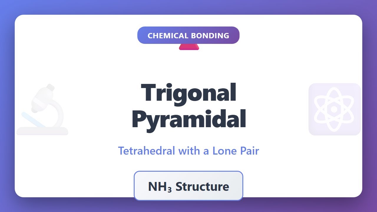 Geometria piramidy trygonalnej: wyjaśnienie struktury NH₃ | Samouczek wiązania chemicznego