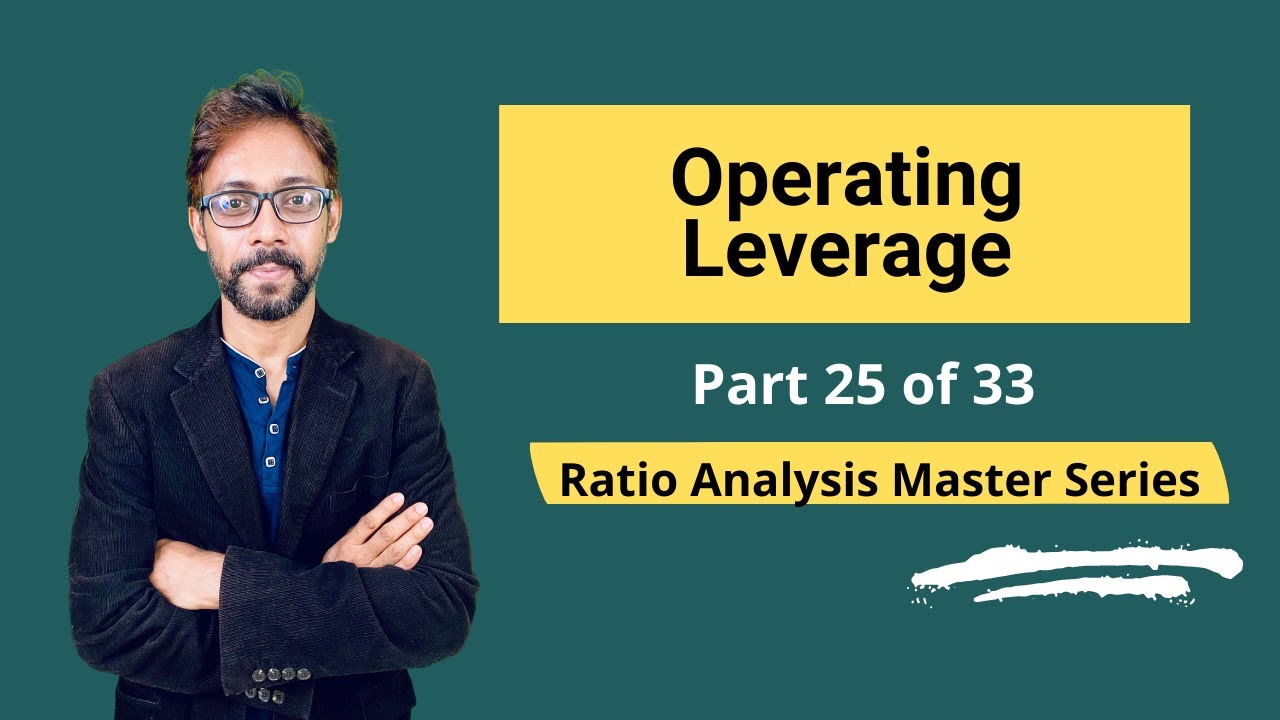 Operating Leverage - Meaning, Formula, Calculation; Interpretations