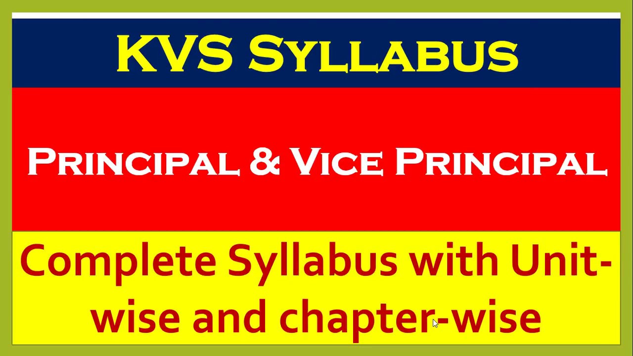 KVS Syllabus =  Principal & Vice Principal = Complete Syllabus with Unit-wise and chapter-wise
