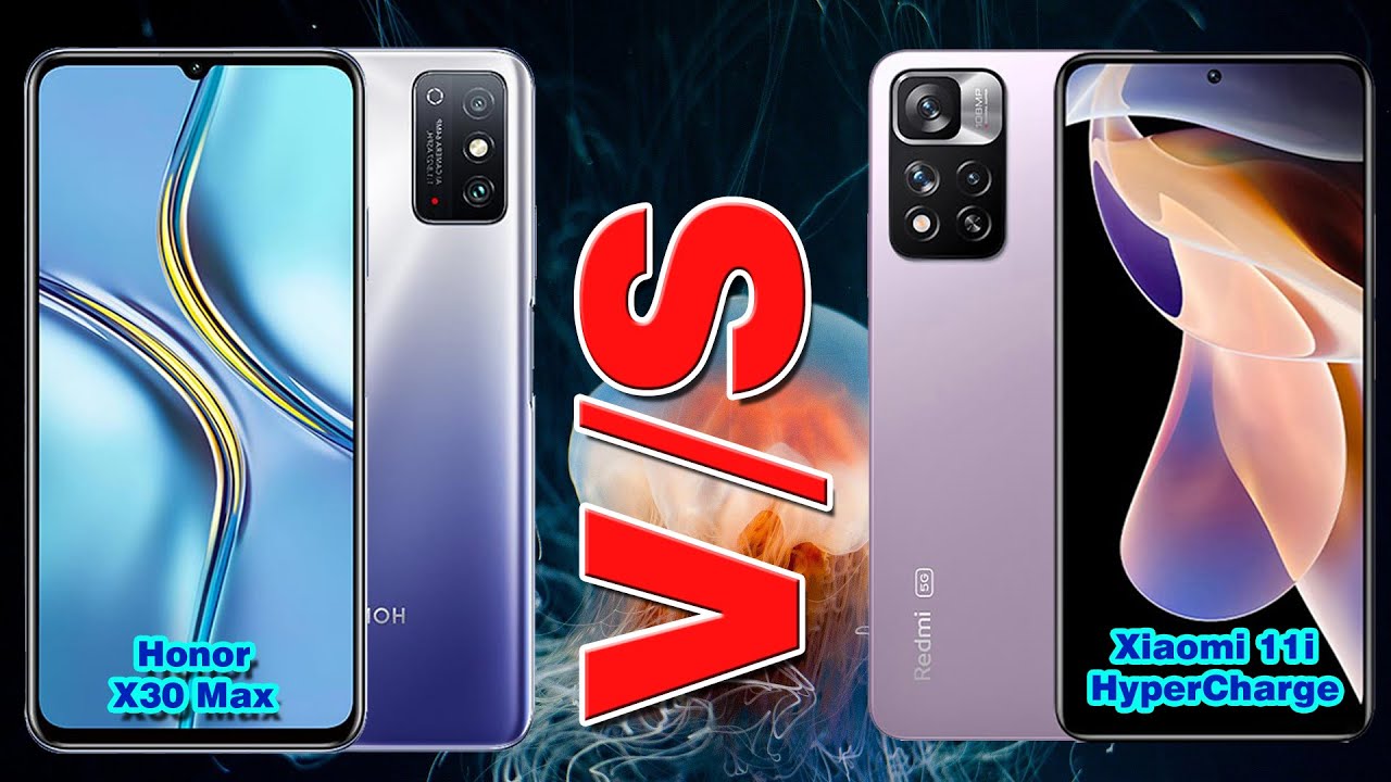Honor X30 Max VS Xiaomi 11i HyperCharge | iCompare