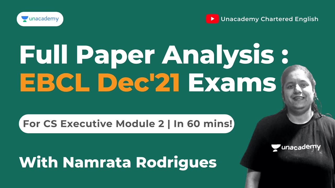 EBCL Paper Analysis | Dec'21 Exams | For CS Executive Module 2 |With CA Namrata Rodrigues| Unacademy