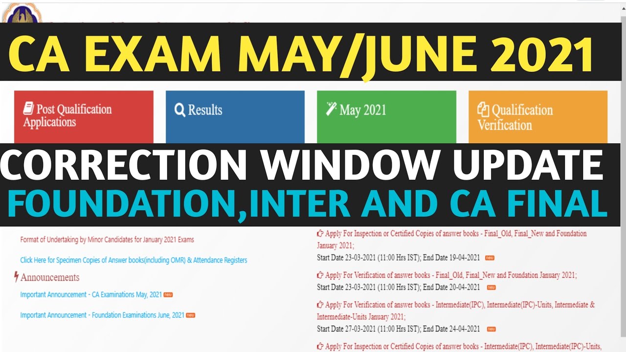 ICAI UPDATE CORRECTION WINDOW | CA EXAM MAY/JUNE 2021 | CA FINAL,INTER AND CA FOUNDATION