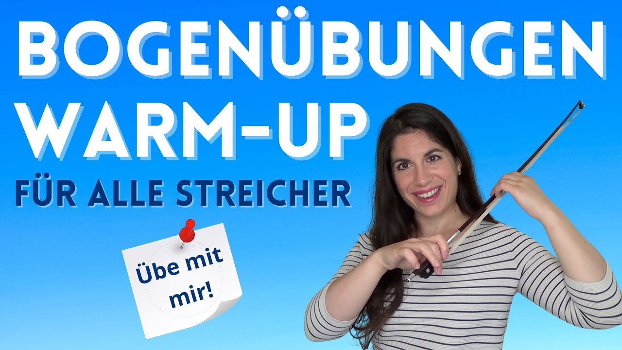 Warm-up Geige Bratsche Cello - Übungen für Bogen - Mitmach-Video für alle Streicher