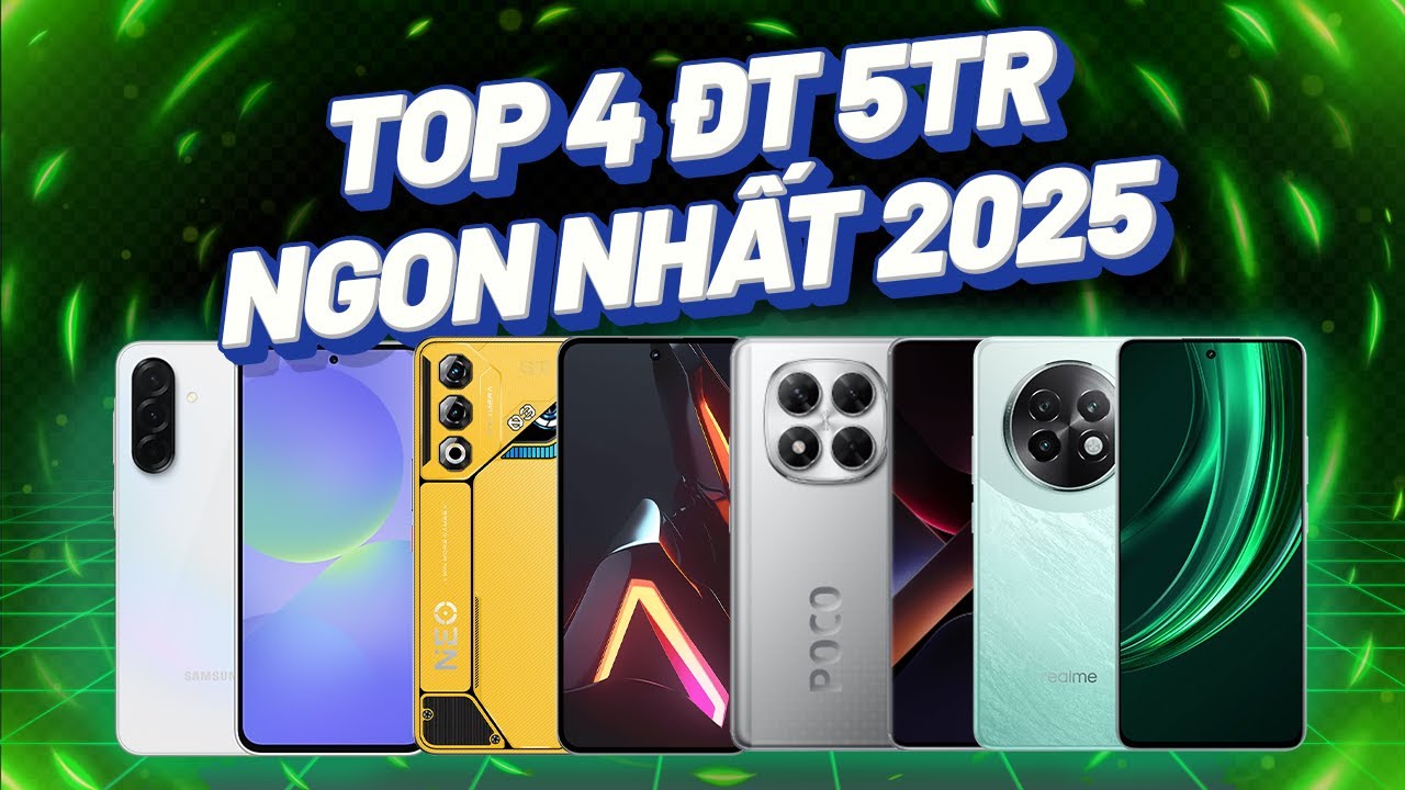 TOP 4 ĐIỆN THOẠI NGON NHẤT PHÂN KHÚC 5-6 TRIỆU TRONG NĂM 2025 - VÔ ĐỊCH CẤU HÌNH, PIN, CAMERA, SẠC!