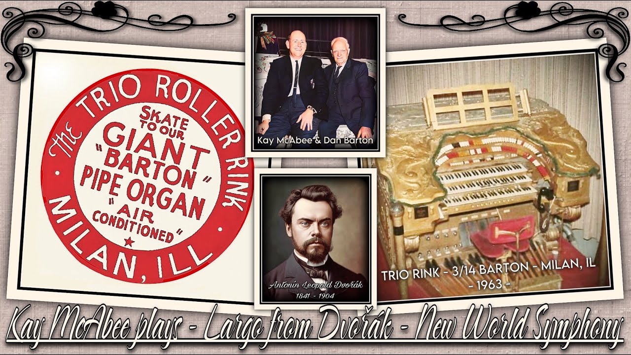 Kay McAbee plays Largo from New World Symphony on the 3/14 Barton theatre organ, Trio Rink, Milan IL